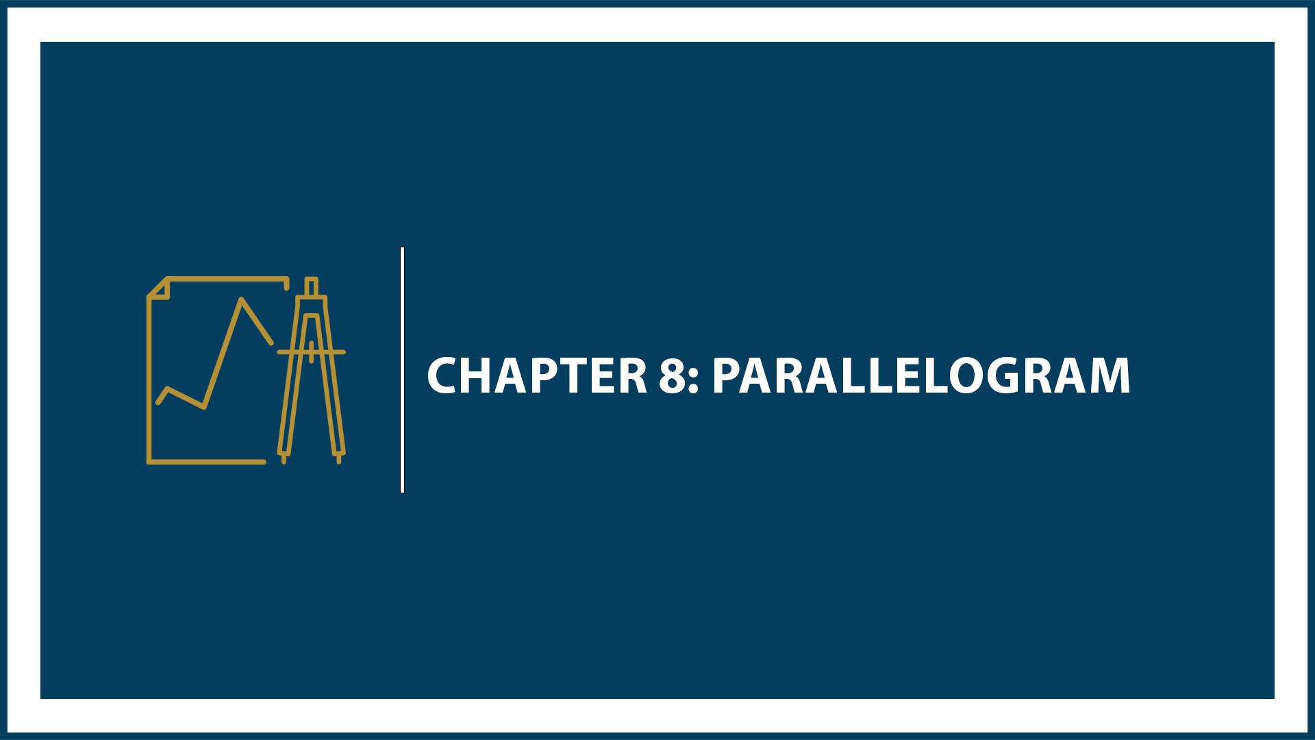 Chapter 8: Parallelogram